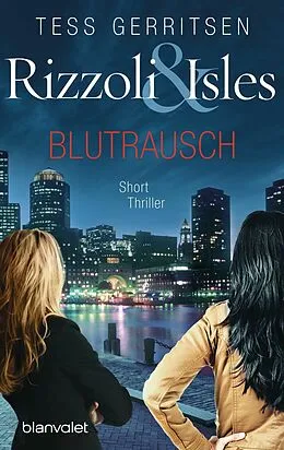 E-Book (epub) Rizzoli &amp; Isles - Blutrausch von Tess Gerritsen