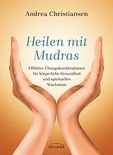 E-Book (epub) Heilen mit Mudras von Andrea Christiansen