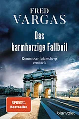 E-Book (epub) Das barmherzige Fallbeil von Fred Vargas