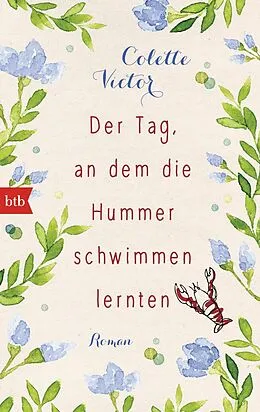 E-Book (epub) Der Tag, an dem die Hummer schwimmen lernten von Colette Victor