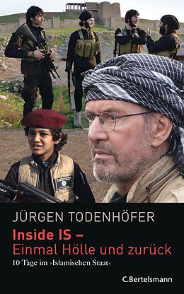 E-Book (epub) Inside IS - 10 Tage im 'Islamischen Staat' von Jürgen Todenhöfer