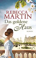 E-Book (epub) Das goldene Haus von Rebecca Martin