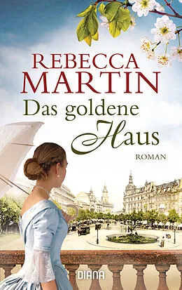 E-Book (epub) Das goldene Haus von Rebecca Martin
