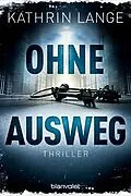 E-Book (epub) Ohne Ausweg von Kathrin Lange