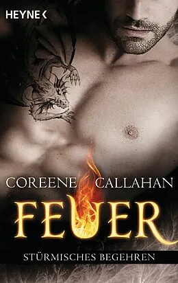 E-Book (epub) Feuer - Stürmisches Begehren von Coreene Callahan