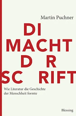 E-Book (epub) Die Macht der Schrift von Martin Puchner