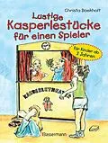 E-Book (epub) Lustige Kasperlestücke für einen Spieler von Christa Boekholt