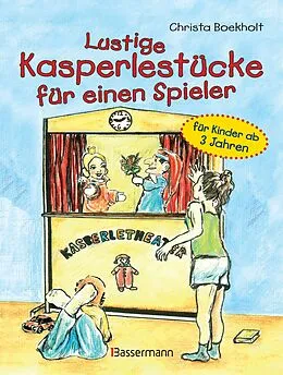 E-Book (epub) Lustige Kasperlestücke für einen Spieler von Christa Boekholt