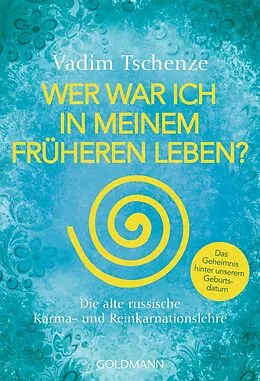 E-Book (epub) Wer war ich in meinem früheren Leben? von Vadim Tschenze