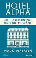 E-Book (epub) Neil Armstrong und die Migräne von Mark Watson