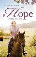 E-Book (epub) Hope - Sprung ins Glück von Carola Wimmer