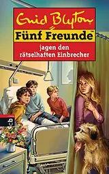 E-Book (epub) Fünf Freunde jagen den rätselhaften Einbrecher von Enid Blyton