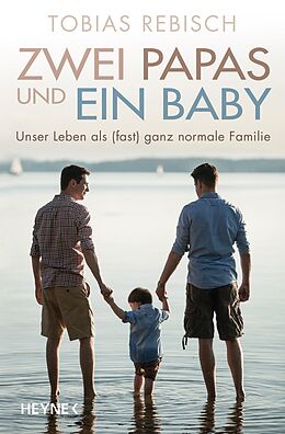 E-Book (epub) Zwei Papas und ein Baby von Tobias Rebisch