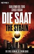 E-Book (epub) Die Saat - The Strain von Guillermo del Toro, Chuck Hogan