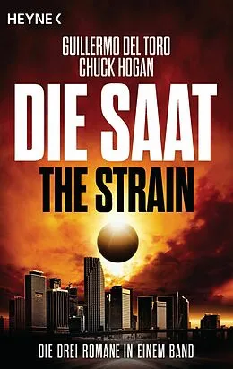 E-Book (epub) Die Saat - The Strain von Guillermo del Toro, Chuck Hogan