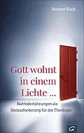 E-Book (epub) Gott wohnt in einem Lichte ... von Herbert Koch