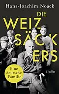 ePUB Die Weizsäckers. Eine deutsche Familie von Hans-Joachim Noack