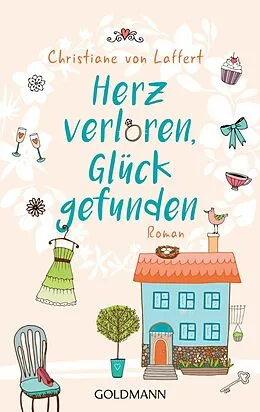 E-Book (epub) Herz verloren, Glück gefunden von Christiane von Laffert