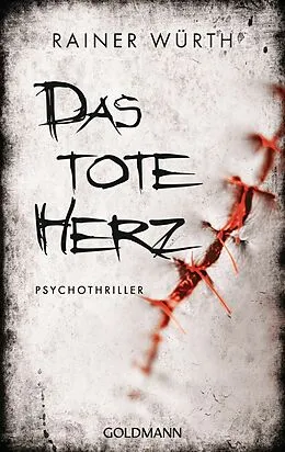 E-Book (epub) Das tote Herz von Rainer Würth