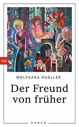E-Book (epub) Der Freund von früher von Wolfgang Mueller