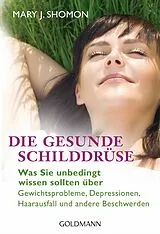 E-Book (epub) Die gesunde Schilddrüse von Mary J. Shomon