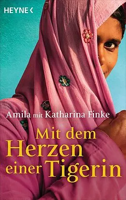 E-Book (epub) Mit dem Herzen einer Tigerin von Amila, Katharina Finke