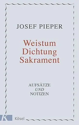 E-Book (epub) Weistum, Dichtung, Sakrament von Josef Pieper
