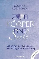 E-Book (epub) Zwei Körper, eine Seele - von Sandra Ruzischka