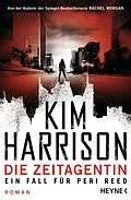 E-Book (epub) Die Zeitagentin - Ein Fall für Peri Reed von Kim Harrison