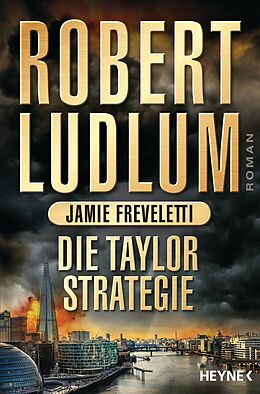 E-Book (epub) Die Taylor-Strategie von Robert Ludlum, Jamie Freveletti