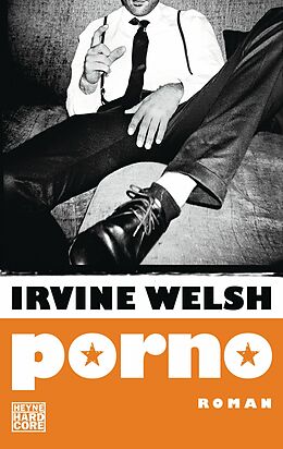 E-Book (epub) Porno von Irvine Welsh