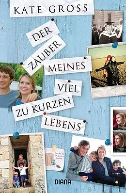 ePUB Der Zauber meines viel zu kurzen Lebens von Kate Gross