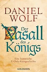 E-Book (epub) Der Vasall des Königs von Daniel Wolf