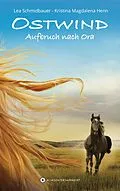 E-Book (epub) Ostwind - Aufbruch nach Ora von Lea Schmidbauer, Kristina Magdalena Henn