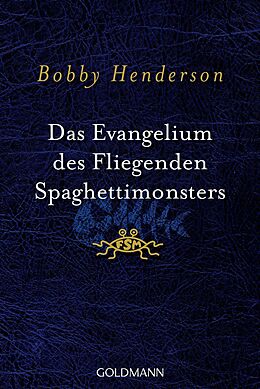 E-Book (epub) Das Evangelium des fliegenden Spaghettimonsters von Bobby Henderson