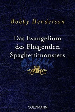 E-Book (epub) Das Evangelium des fliegenden Spaghettimonsters von Bobby Henderson
