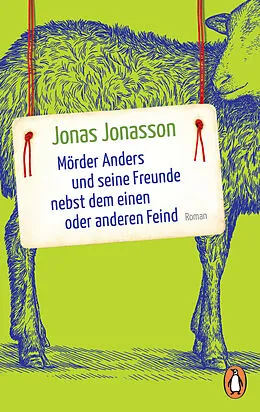 E-Book (epub) Mörder Anders und seine Freunde nebst dem einen oder anderen Feind von Jonas Jonasson