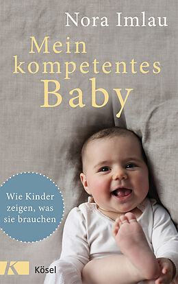E-Book (epub) Mein kompetentes Baby von Nora Imlau