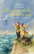 E-Book (epub) Ich knittere nicht, ich lache nur von Thomas Letocha
