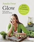 E-Book (epub) Glow von Amelia Freer