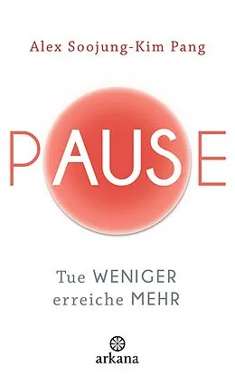 E-Book (epub) Pause von Alex Soojung-Kim Pang
