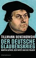 ePUB Der deutsche Glaubenskrieg von Tillmann Bendikowski