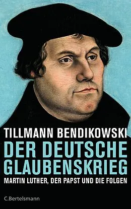 ePUB Der deutsche Glaubenskrieg von Tillmann Bendikowski