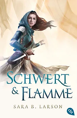 E-Book (epub) Schwert &amp; Flamme von Sara B. Larson