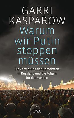 E-Book (epub) Warum wir Putin stoppen müssen von Garri Kasparow