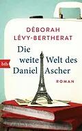 E-Book (epub) Die weite Welt des Daniel Ascher von Déborah Lévy-Bertherat