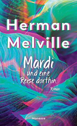 E-Book (epub) Mardi und eine Reise dorthin von Herman Melville