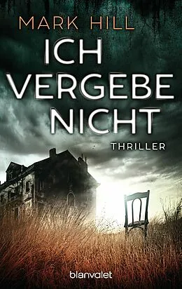 E-Book (epub) Ich vergebe nicht von Mark Hill