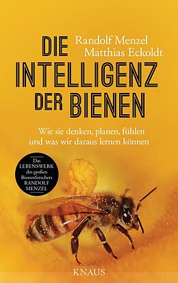 E-Book (epub) Die Intelligenz der Bienen von Randolf Menzel, Matthias Eckoldt