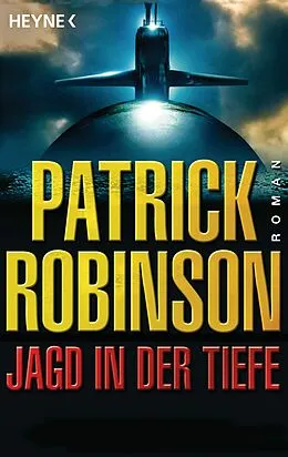 E-Book (epub) Jagd in der Tiefe von Patrick Robinson
